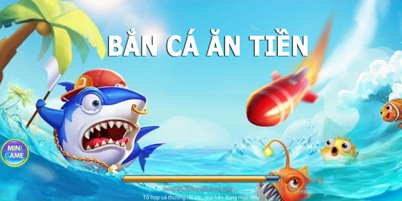 Giới thiệu game bắn cá ăn tiền