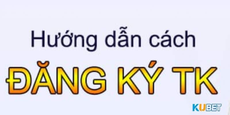 Tại sao nên đăng ký Kubet?