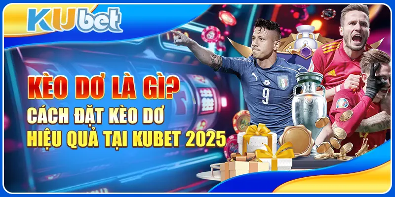 kèo dơ