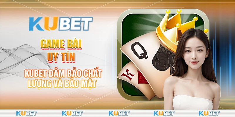 Game Bài Uy Tín